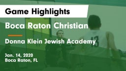 Boca Raton Christian  vs Donna Klein Jewish Academy Game Highlights - Jan. 14, 2020