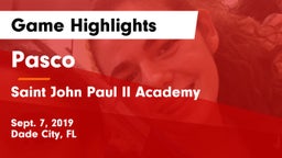 Pasco  vs Saint John Paul II Academy Game Highlights - Sept. 7, 2019