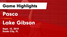 Pasco  vs Lake Gibson  Game Highlights - Sept. 13, 2019