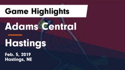 Adams Central  vs Hastings  Game Highlights - Feb. 5, 2019