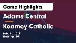 Adams Central  vs Kearney Catholic  Game Highlights - Feb. 21, 2019