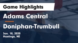 Adams Central  vs Doniphan-Trumbull  Game Highlights - Jan. 18, 2020