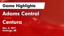 Adams Central  vs Centura  Game Highlights - Dec. 8, 2017