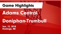 Adams Central  vs Doniphan-Trumbull  Game Highlights - Jan. 13, 2018