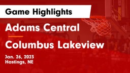 Adams Central  vs Columbus Lakeview  Game Highlights - Jan. 26, 2023