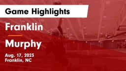 Franklin  vs Murphy  Game Highlights - Aug. 17, 2023