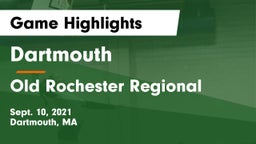Dartmouth  vs Old Rochester Regional  Game Highlights - Sept. 10, 2021