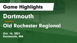 Dartmouth  vs Old Rochester Regional  Game Highlights - Oct. 16, 2021