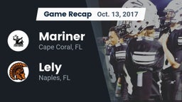 Recap: Mariner  vs. Lely  2017