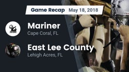 Recap: Mariner  vs. East Lee County  2018