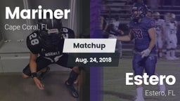 Matchup: Mariner  vs. Estero  2018