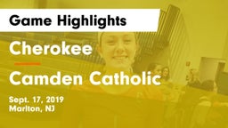 Cherokee  vs Camden Catholic  Game Highlights - Sept. 17, 2019