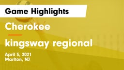 Cherokee  vs kingsway regional  Game Highlights - April 5, 2021