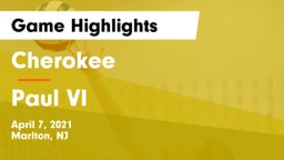 Cherokee  vs Paul VI  Game Highlights - April 7, 2021