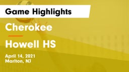 Cherokee  vs Howell HS Game Highlights - April 14, 2021