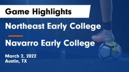 Northeast Early College  vs Navarro Early College  Game Highlights - March 2, 2022