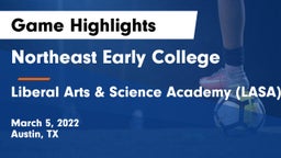 Northeast Early College  vs Liberal Arts & Science Academy (LASA) Game Highlights - March 5, 2022