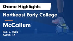 Northeast Early College  vs McCallum  Game Highlights - Feb. 6, 2023