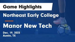 Northeast Early College  vs Manor New Tech Game Highlights - Dec. 19, 2023