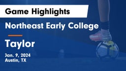 Northeast Early College  vs Taylor  Game Highlights - Jan. 9, 2024