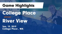 College Place   vs River View Game Highlights - Jan. 19, 2019