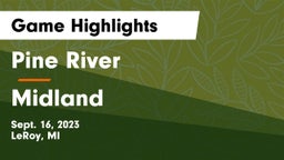 Pine River  vs Midland  Game Highlights - Sept. 16, 2023