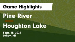 Pine River  vs Houghton Lake  Game Highlights - Sept. 19, 2023
