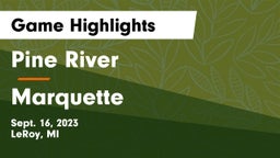 Pine River  vs Marquette  Game Highlights - Sept. 16, 2023