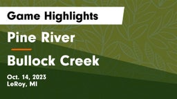 Pine River  vs Bullock Creek  Game Highlights - Oct. 14, 2023
