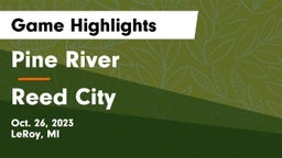 Pine River  vs Reed City  Game Highlights - Oct. 26, 2023