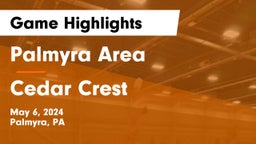 Palmyra Area  vs Cedar Crest  Game Highlights - May 6, 2024
