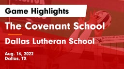 The Covenant School vs Dallas Lutheran School Game Highlights - Aug. 16, 2022