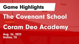 The Covenant School vs Coram Deo Academy  Game Highlights - Aug. 26, 2022