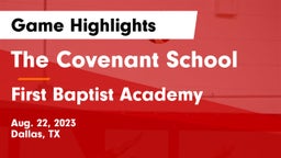 The Covenant School vs First Baptist Academy Game Highlights - Aug. 22, 2023