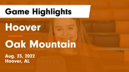 Hoover  vs Oak Mountain  Game Highlights - Aug. 23, 2022