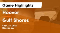 Hoover  vs Gulf Shores  Game Highlights - Sept. 21, 2023