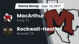 Recap: MacArthur  vs. Rockwall-Heath  2017
