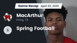 Recap: MacArthur  vs. Spring Football 2020