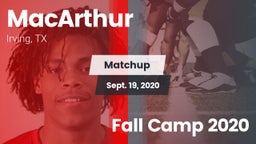 Matchup: MacArthur vs. Fall Camp 2020 2020