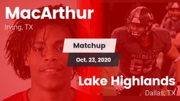 Matchup: MacArthur vs. Lake Highlands  2020