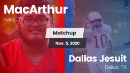 Matchup: MacArthur vs. Dallas Jesuit  2020