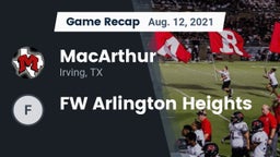 Recap: MacArthur  vs. FW Arlington Heights 2021