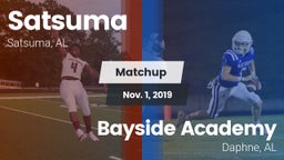 Matchup: Satsuma  vs. Bayside Academy  2019