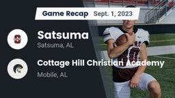 Recap: Satsuma  vs. Cottage Hill Christian Academy 2023