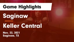 Saginaw  vs Keller Central  Game Highlights - Nov. 22, 2021