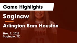 Saginaw  vs Arlington Sam Houston  Game Highlights - Nov. 7, 2023