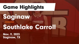 Saginaw  vs Southlake Carroll  Game Highlights - Nov. 9, 2023