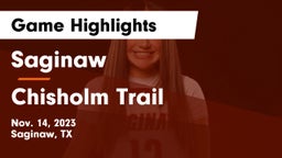 Saginaw  vs Chisholm Trail  Game Highlights - Nov. 14, 2023