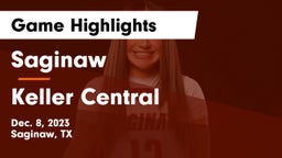 Saginaw  vs Keller Central  Game Highlights - Dec. 8, 2023