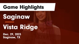 Saginaw  vs Vista Ridge  Game Highlights - Dec. 29, 2023